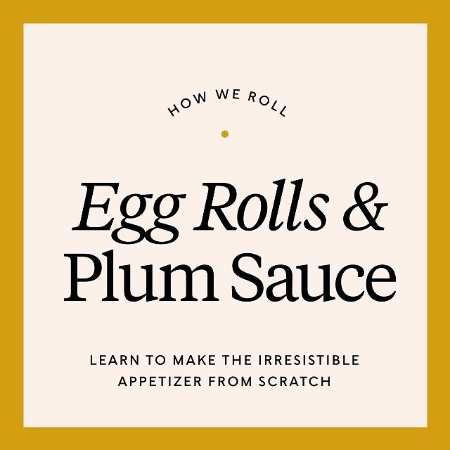 How We Roll Egg Rolls & Plum Sauce Goods