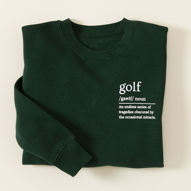 Uncommon Goods | The Definition of Golf Sweatshirt | Golf