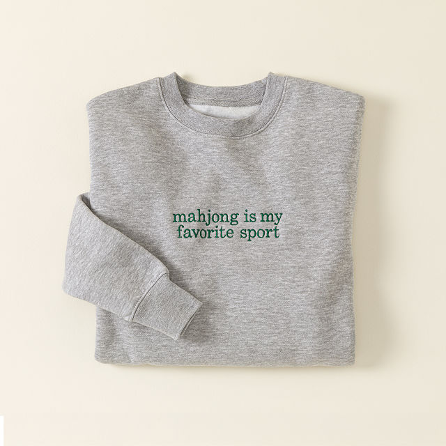 Mahjong is My Favorite Sport Sweatshirt