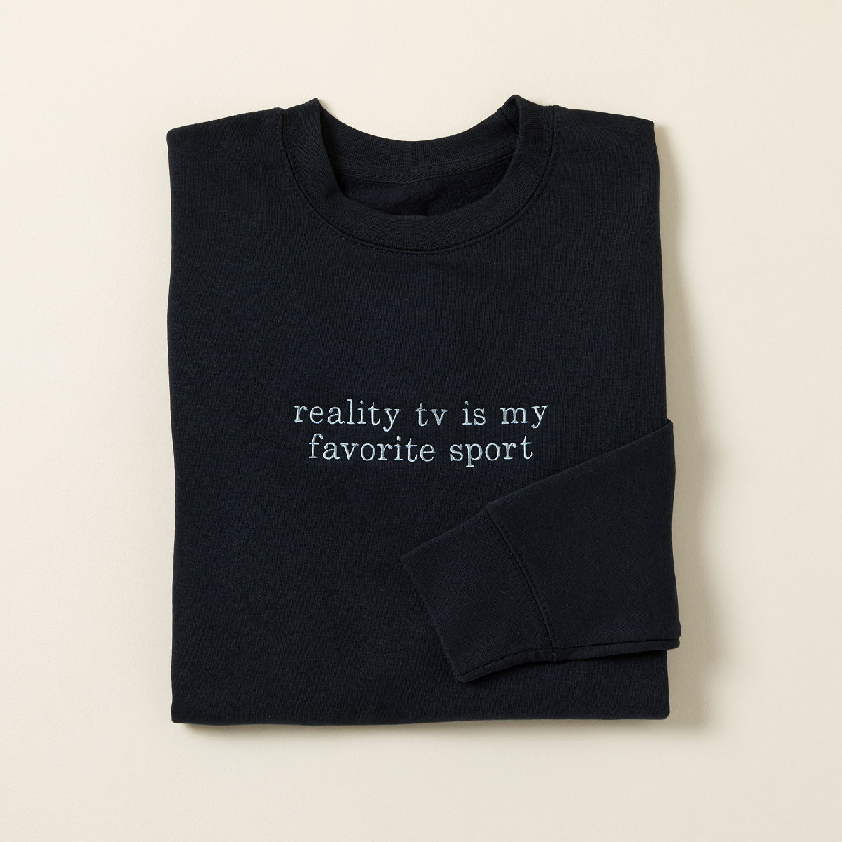 Reality TV is My Favorite Sport Sweatshirt