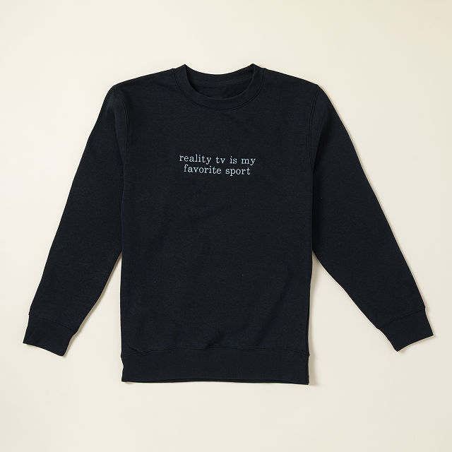 Reality TV is My Favorite Sport Sweatshirt
